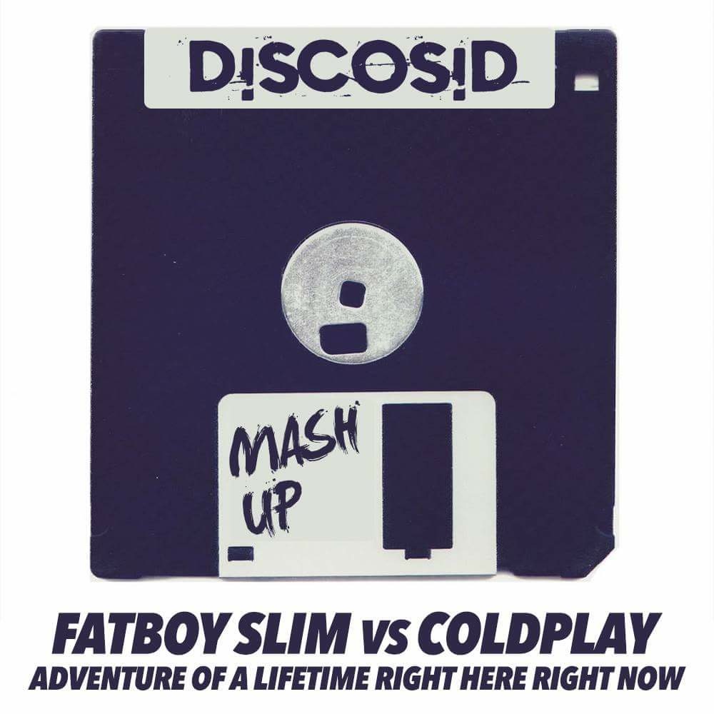 Fatboy Slim Vs Coldplay - Adventure Of A Lifetime Right Here Right Now (Discosid Mashup)